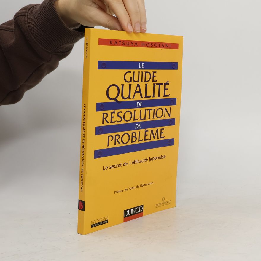 Katsuya Hosotani Le Guide Qualité de résolution de probléme