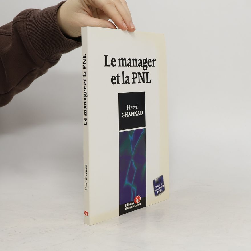 Hervé Ghannad Le manager et la PNL