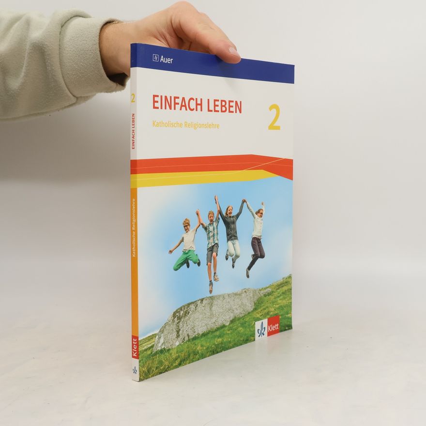 Autorenkollektiv Einfach leben - Katholische Religionslehre
