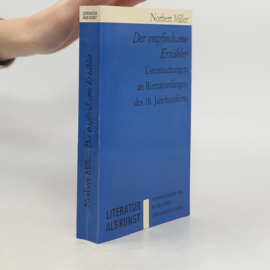 Norbert Miller Der empfindsame Erzähler