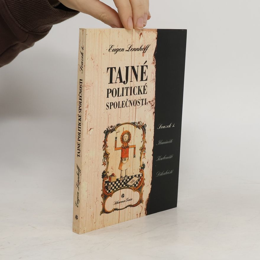 Eugen Lennhoff Tajné politické společnosti sv. 1