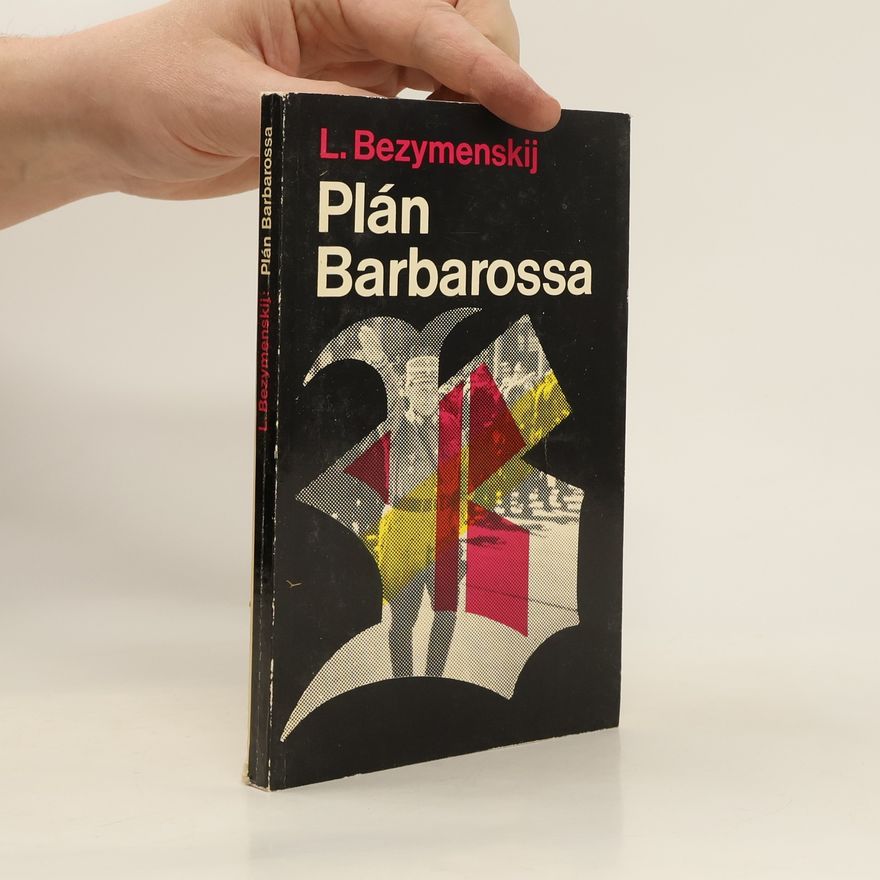 Bezymenskij Lev Plán Barbarossa