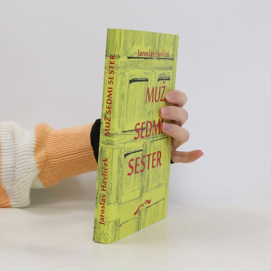 Jaroslav Havlíček Muž sedmi sester