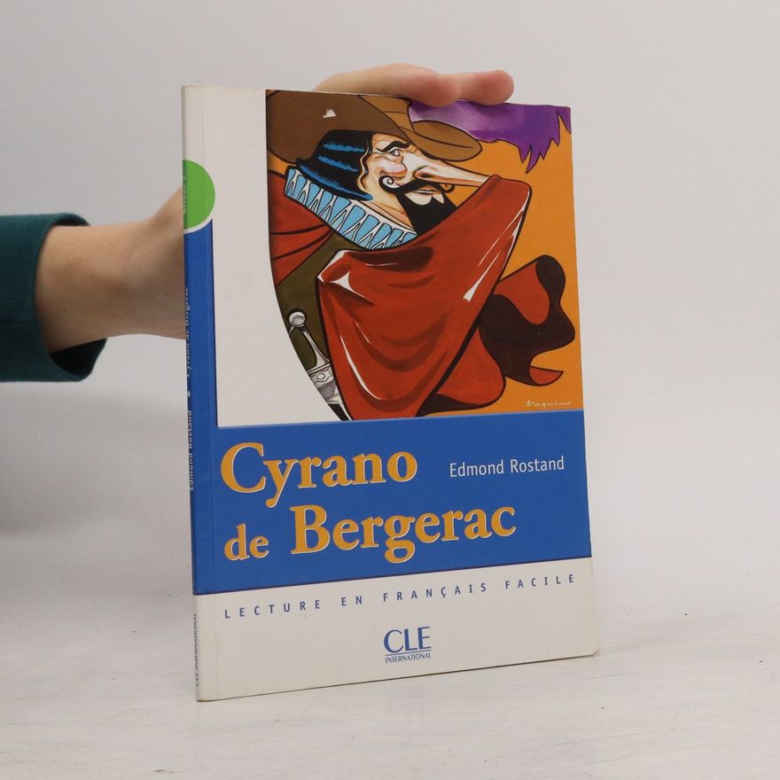 Edmond Rostand Cyrano de Bergerac