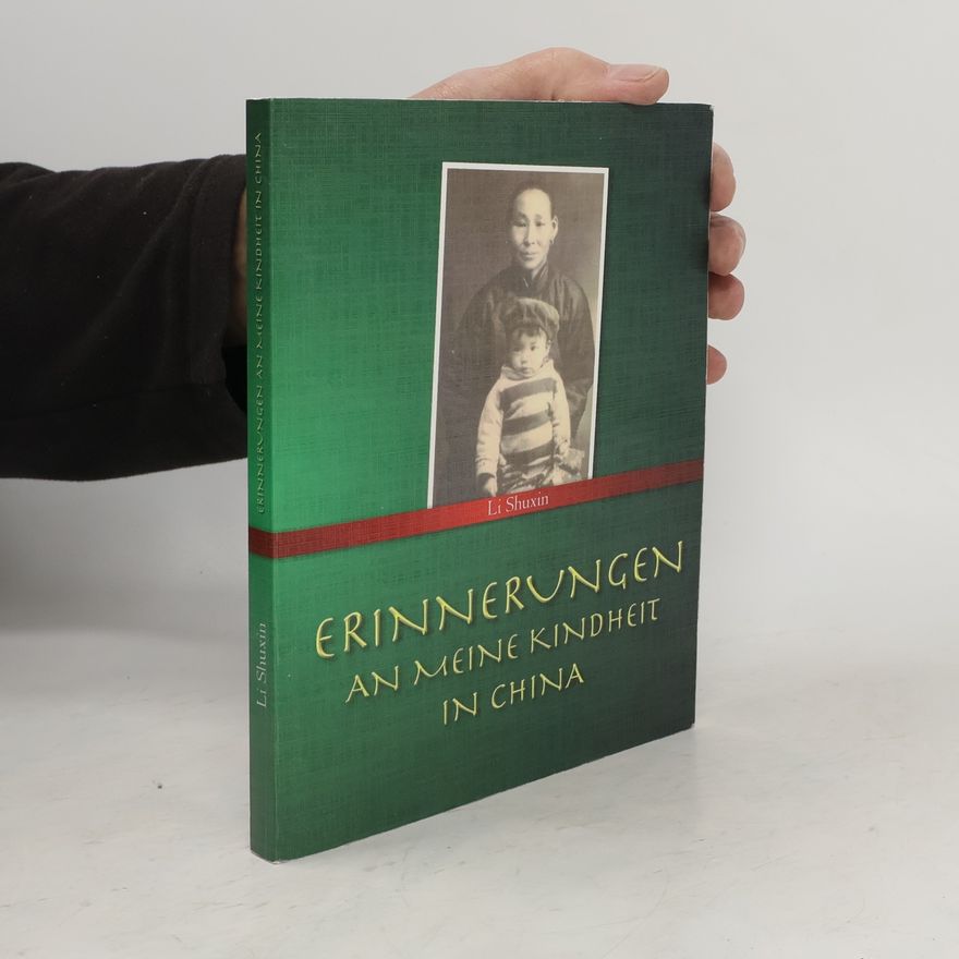 Shuxin Li Erinnerungen an meine Kindheit in China