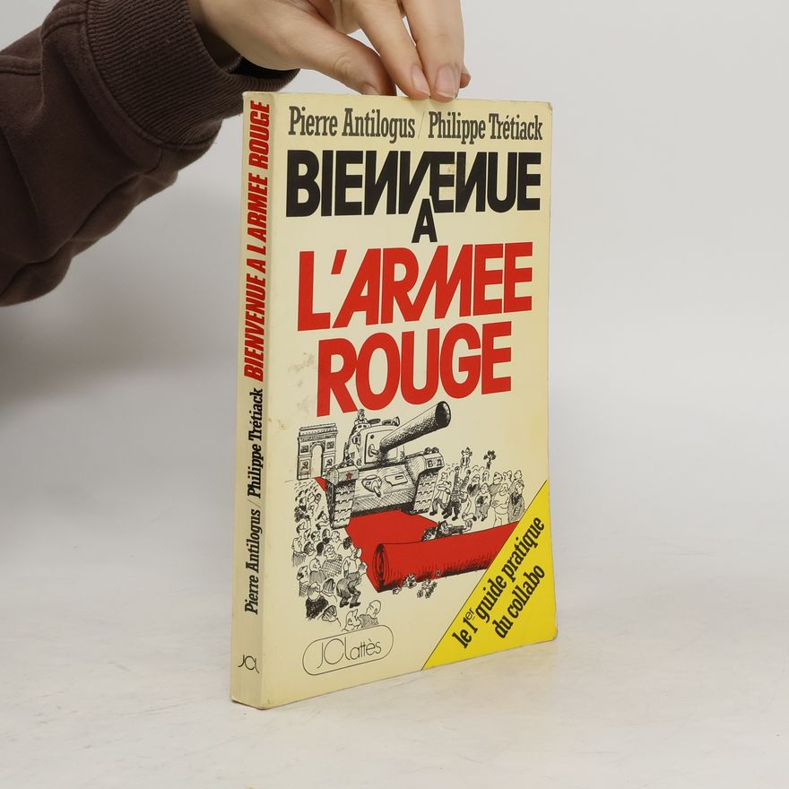 Philippe Tretiack Bienvenue a l'Armée rouge
