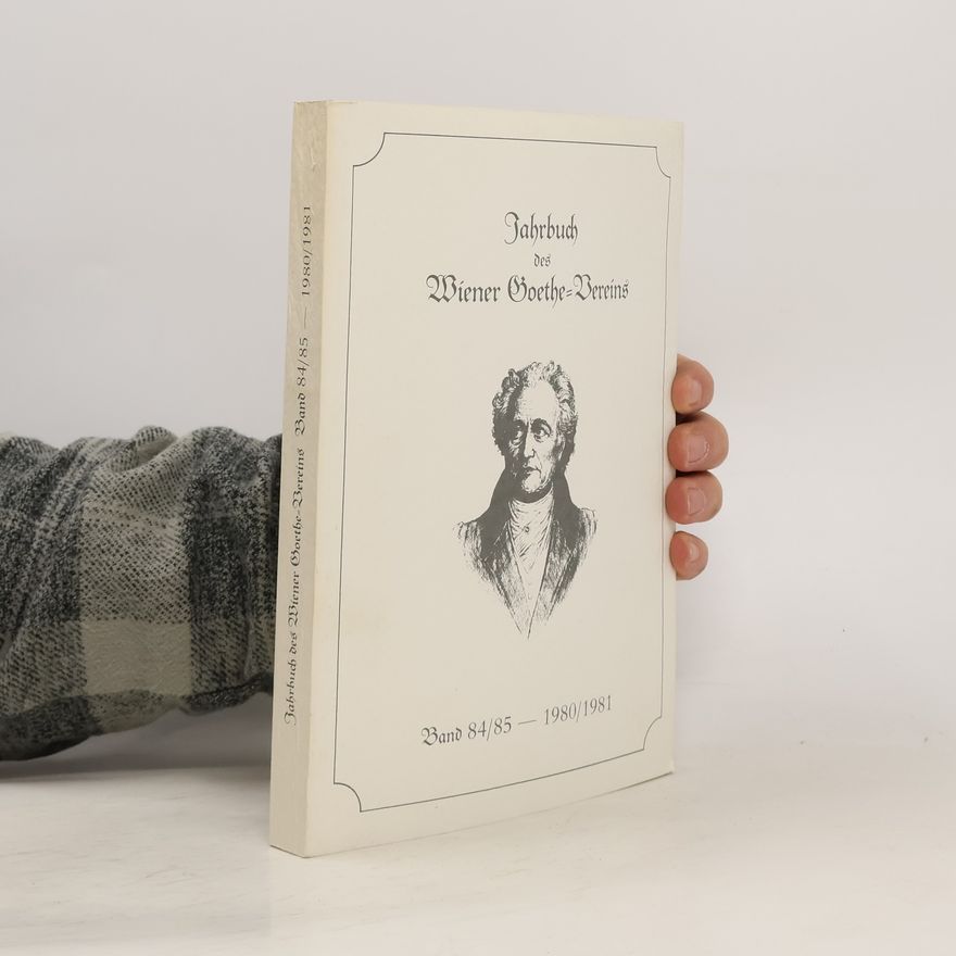 Collectif d'auteurs Jahrbuch des Wiener Goethe Vereins. Band 84-85/1980-81
