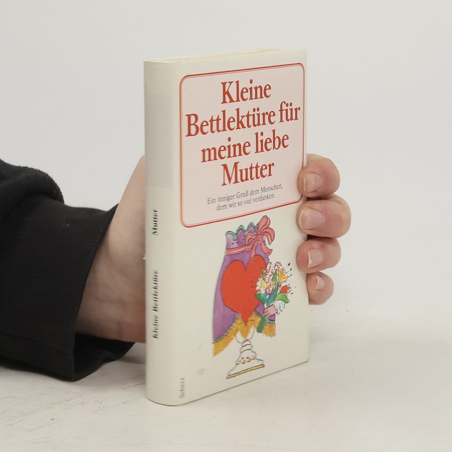 Collectif d'auteurs Kleine Bettlektüre für die liebe Mutter