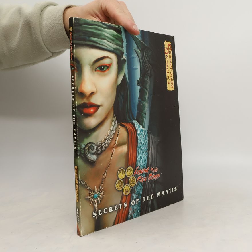 Rich Wulf Legend of the Five Rings. Secrets of the Mantis