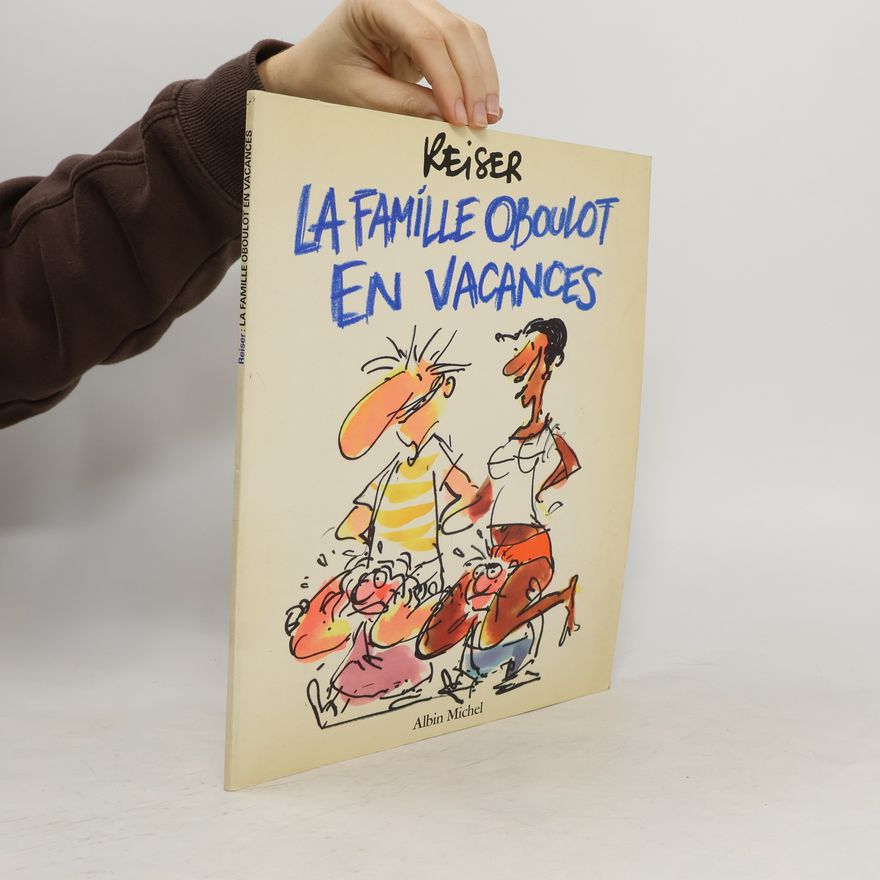Jean-Marc Reiser La Famille Oboulot en vacances
