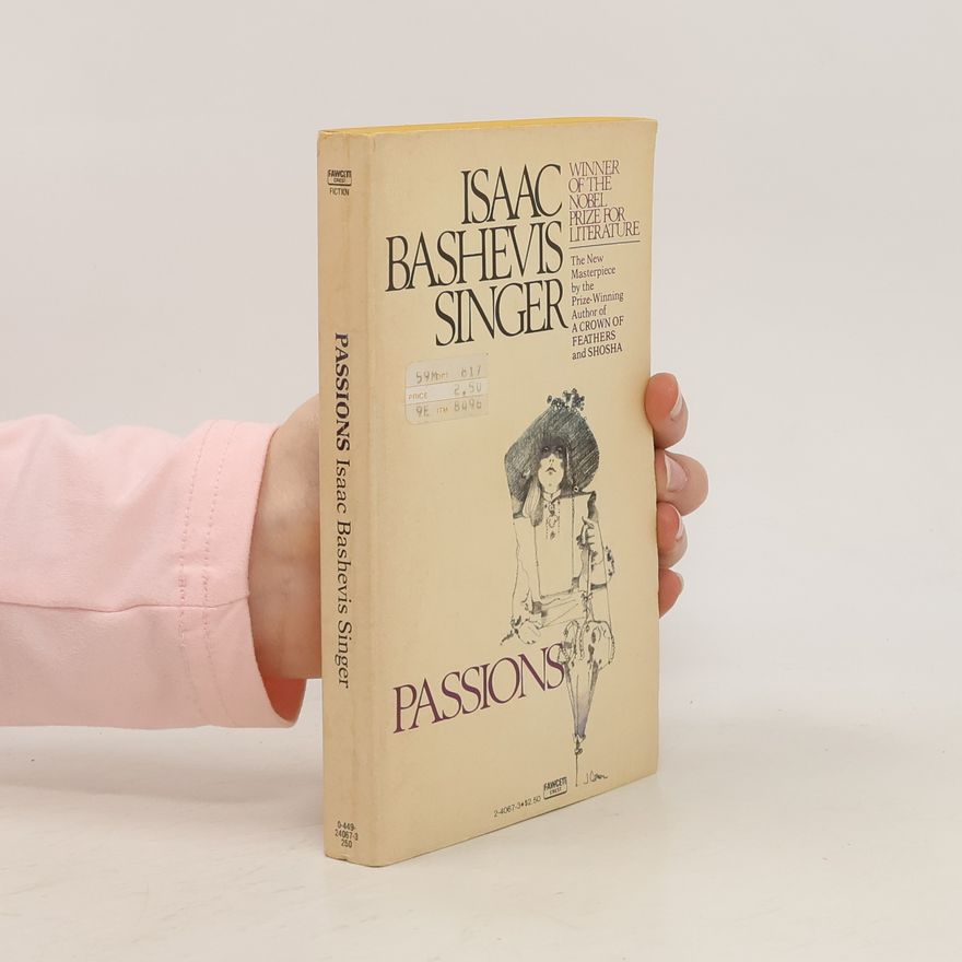 Isaac Bashevis Singer Passions