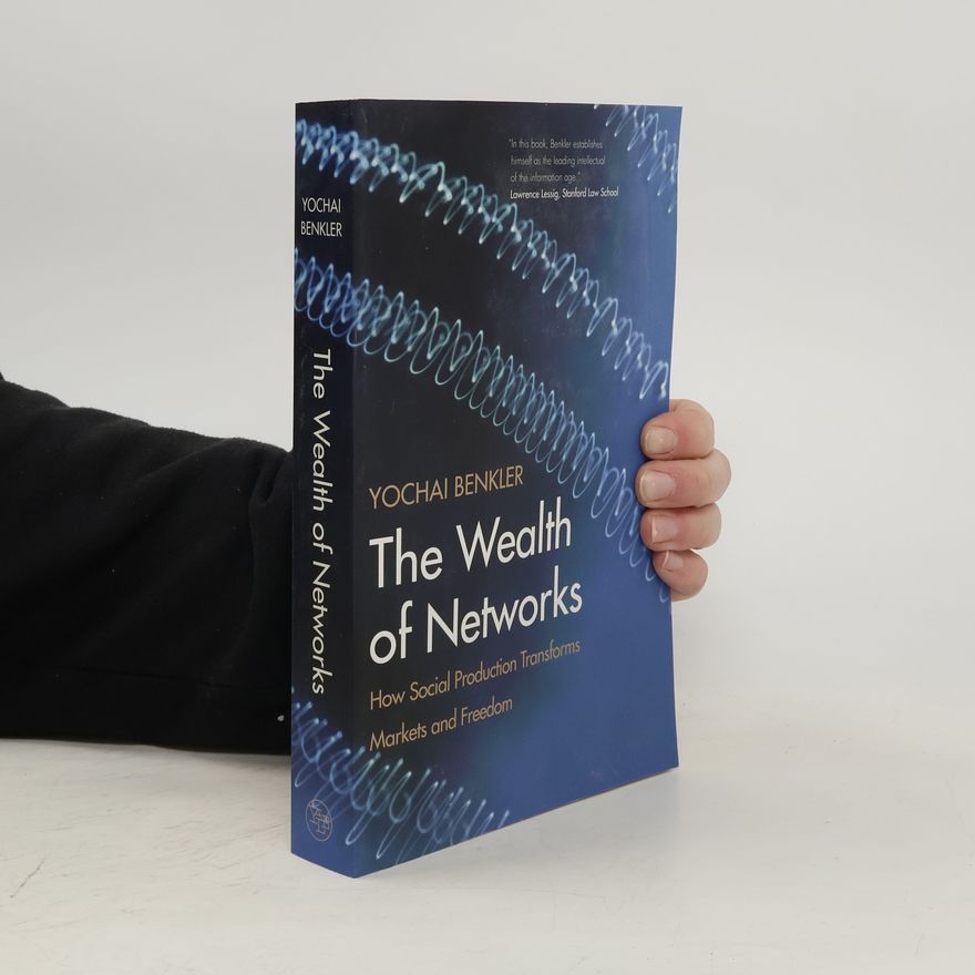 Yochai Benkler The Wealth of Networks