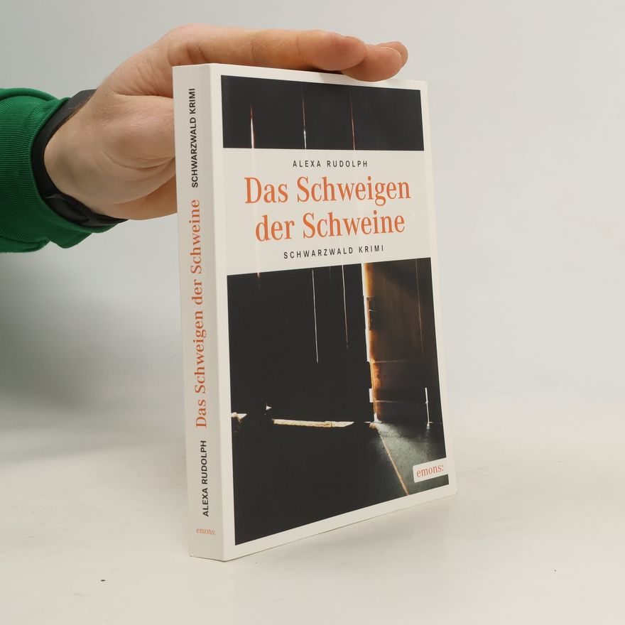 Alexa Rudolph Das Schweigen der Schweine