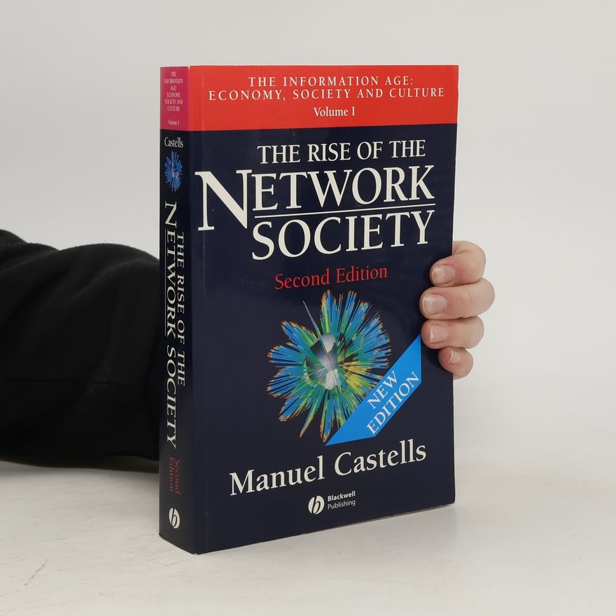 Manuel Castells The Rise of The Network Society