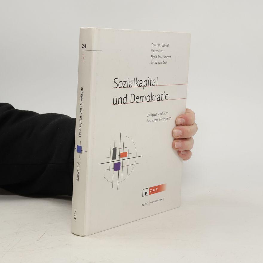 Oscar W. Gabriel Sozialkapital und Demokratie