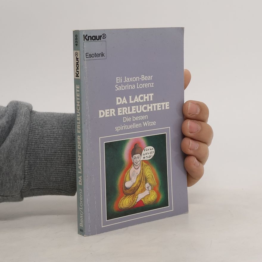 Eli Jaxon-Bear Da lacht der Erleuchtete