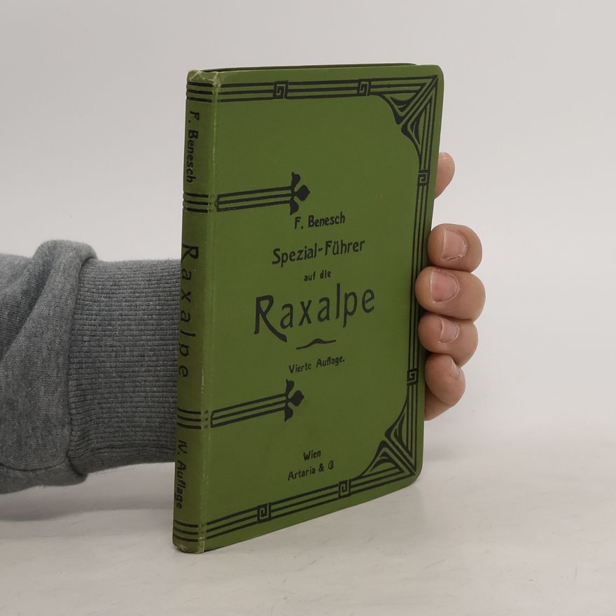 Fritz Benesch Spezial-Führer auf die Raxalpe