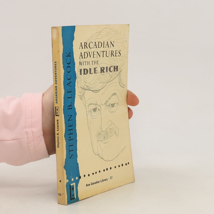 Gerald Lynch Arcadian Adventures with the Idle Rich