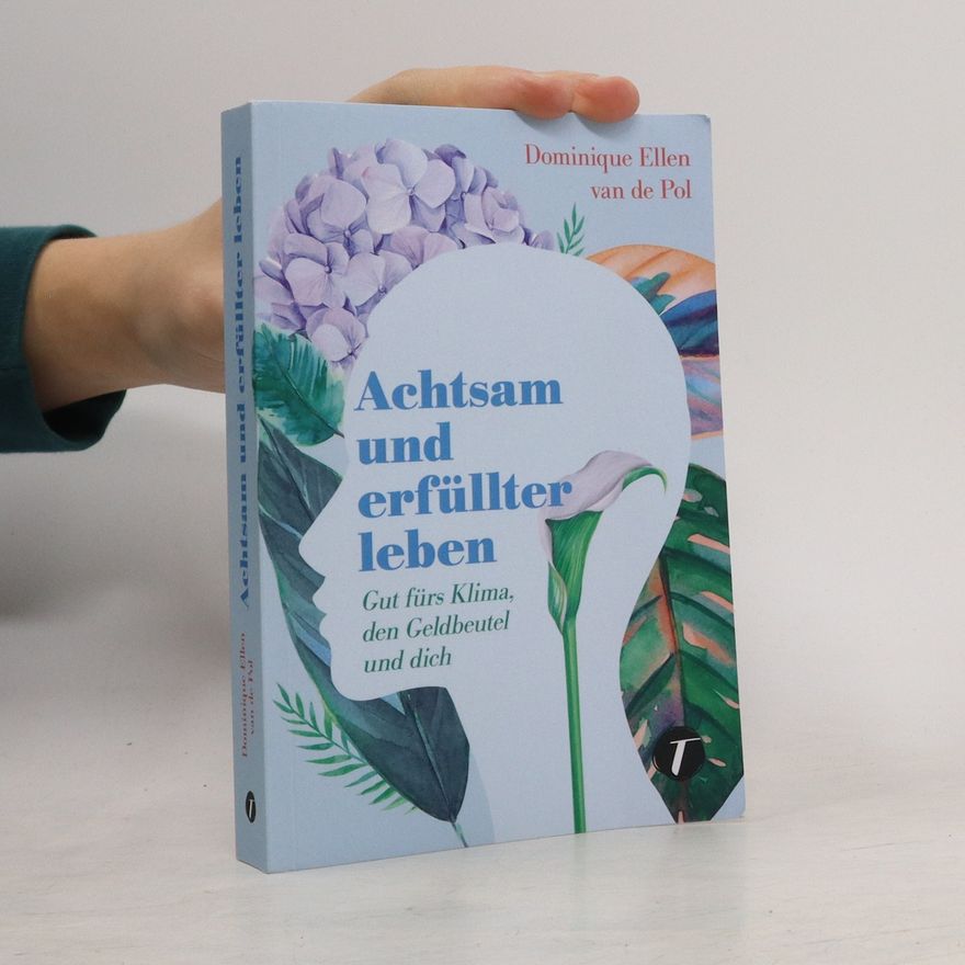 Dominique Ellen van de Pol Achtsam und erfüllter leben