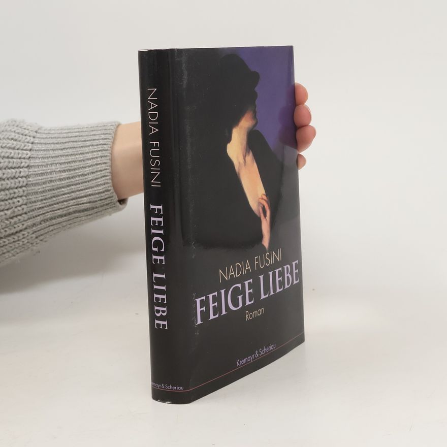 Nadia Fusini Feige Liebe