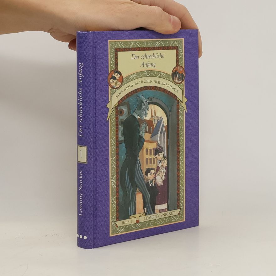 Lemony Snicket Eine Reihe betrüblicher Ereignisse 1. Der Schreckliche Anfang