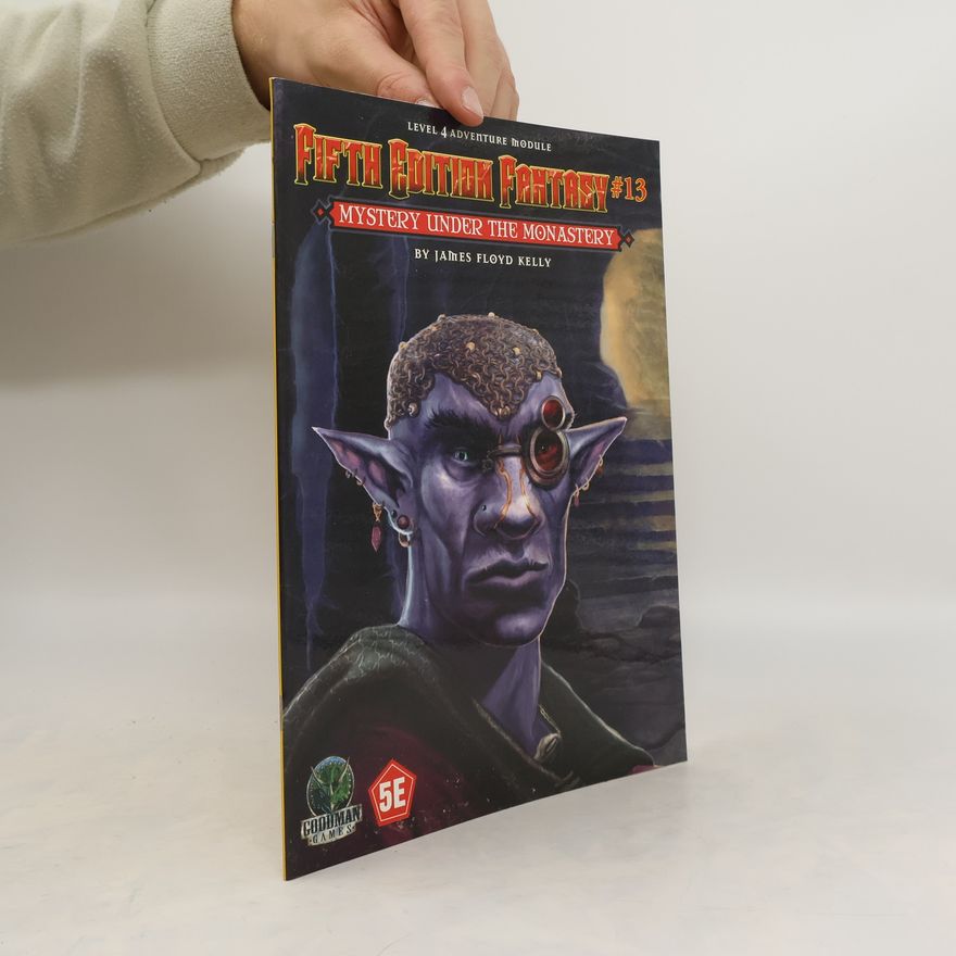 James Floyd Kelly Fifth Edition Fantasy 13. Mystery Under the Monastery