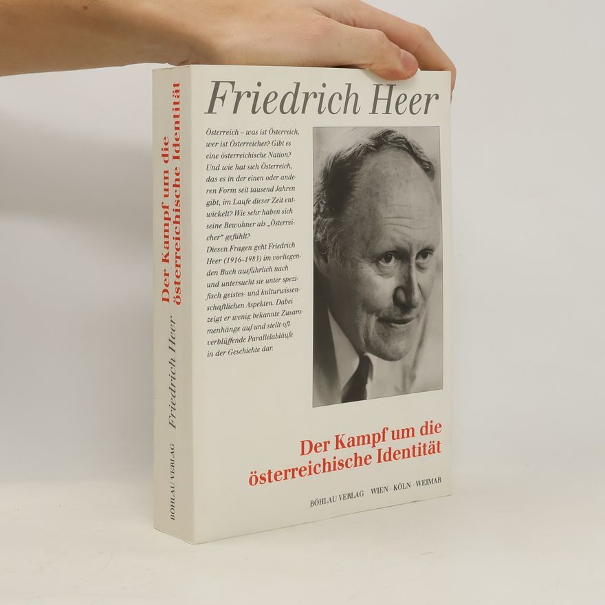 Friedrich Heer Der Kampf um die österreichische Identität