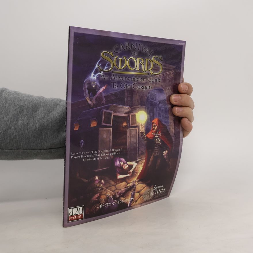 Scott Charlton Carnival of Swords. An Adventurer´s Guide To Old Coryan