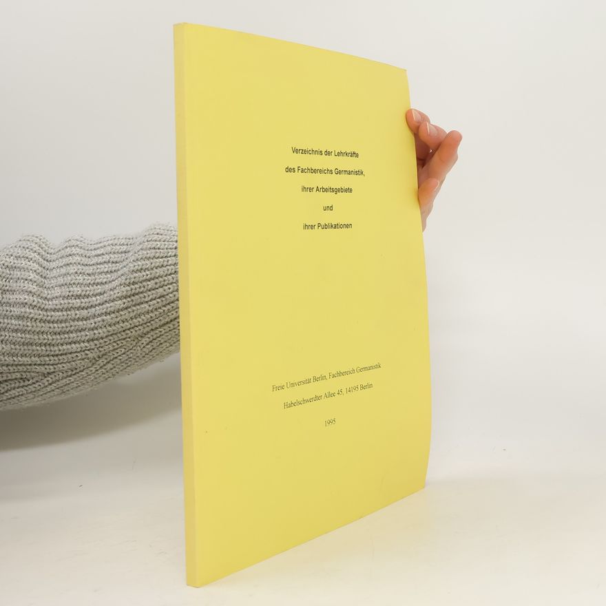 Various authors Verzeichnis der Lehrkräfte des Fachbereichs Germanistik, ihrer Arbeitsgebiete und ihrer Publikationen