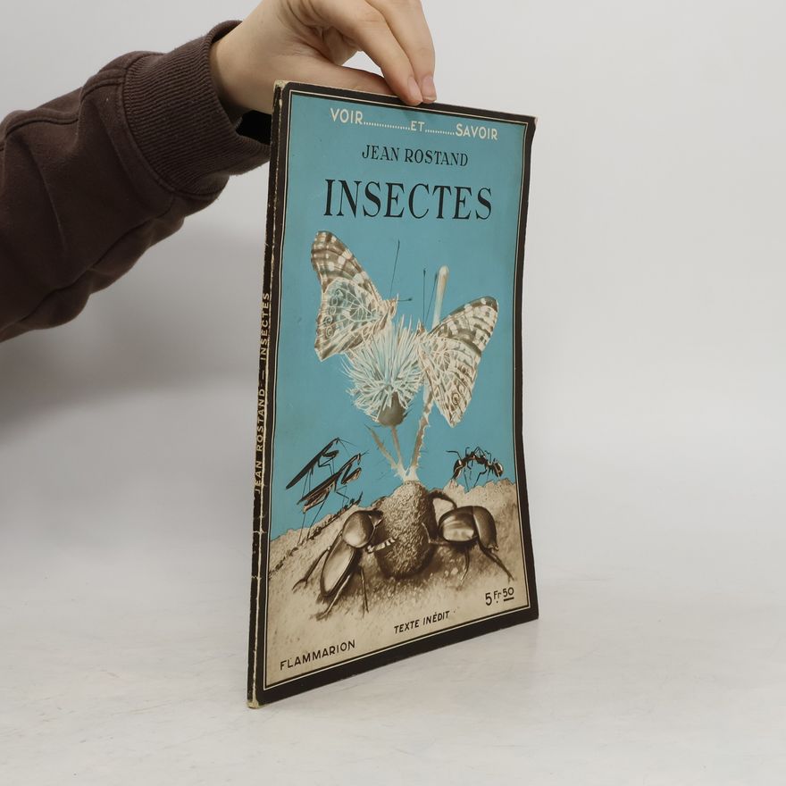 Jean Rostand Insectes