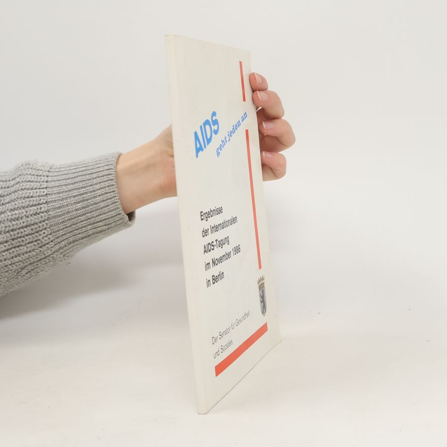 Autorenkollektiv Ergebnisse der Internationalen AIDS-Tagung im November 1986 in Berlin