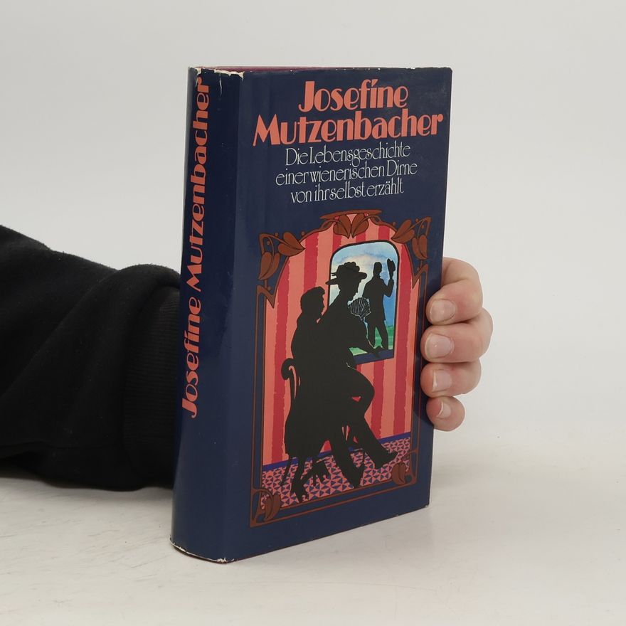 Josephine Mutzenbacher Die Lebensgeschichte einer wienerischen Dine von ihr selbst erzählt