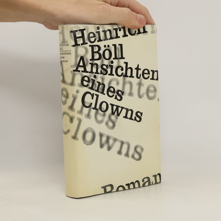 Heinrich Böll Ansichten eines Clowns
