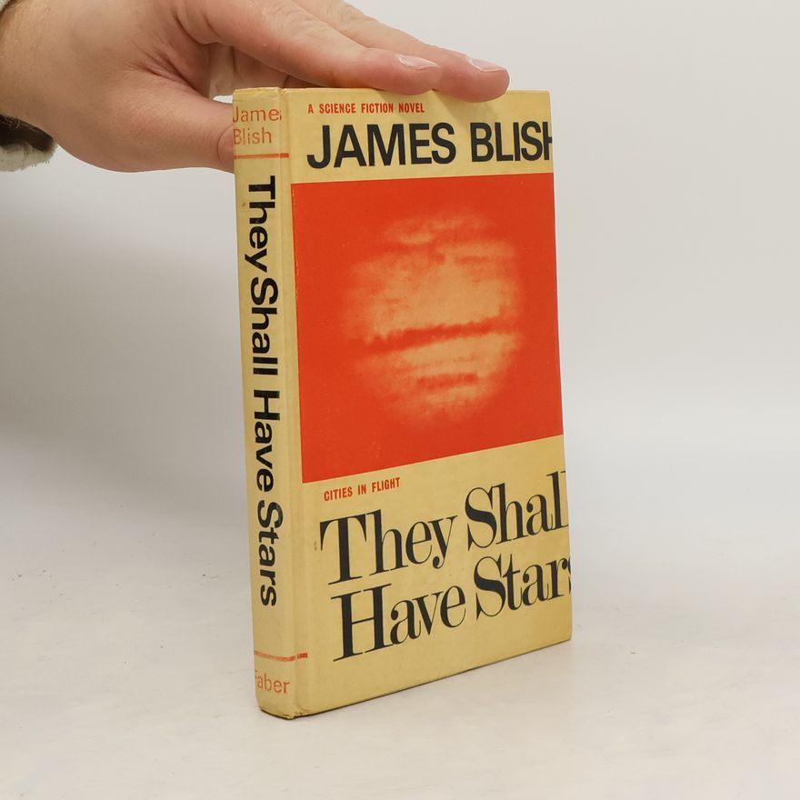 James Blish They Shall Have Stars