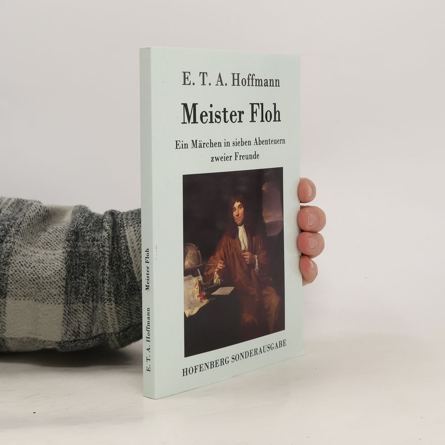 E. T. A. Hoffmann Meister Floh
