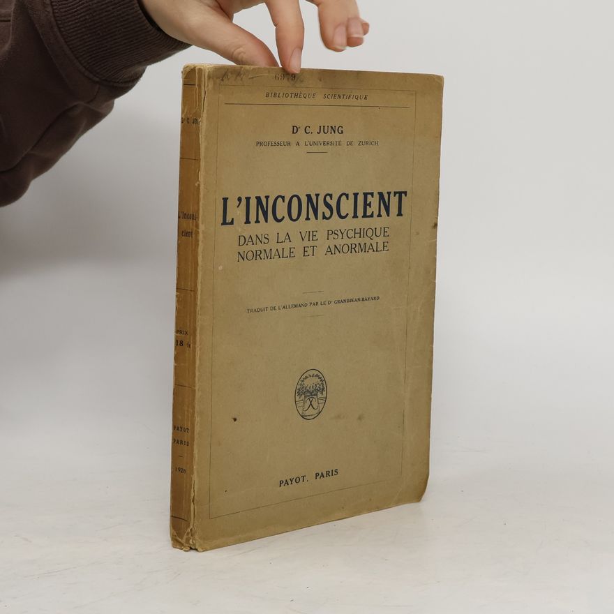Carl Gustav Jung L'inconscient dans la vie psychique normale et anormale