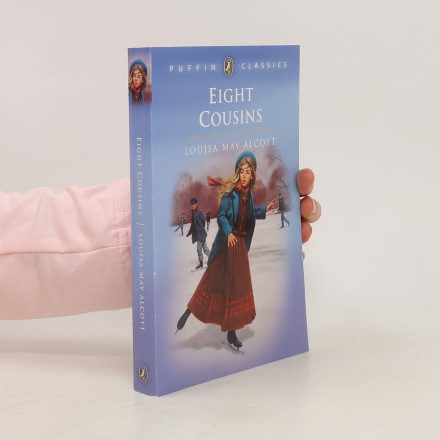 Louisa May Alcott Eight Cousins