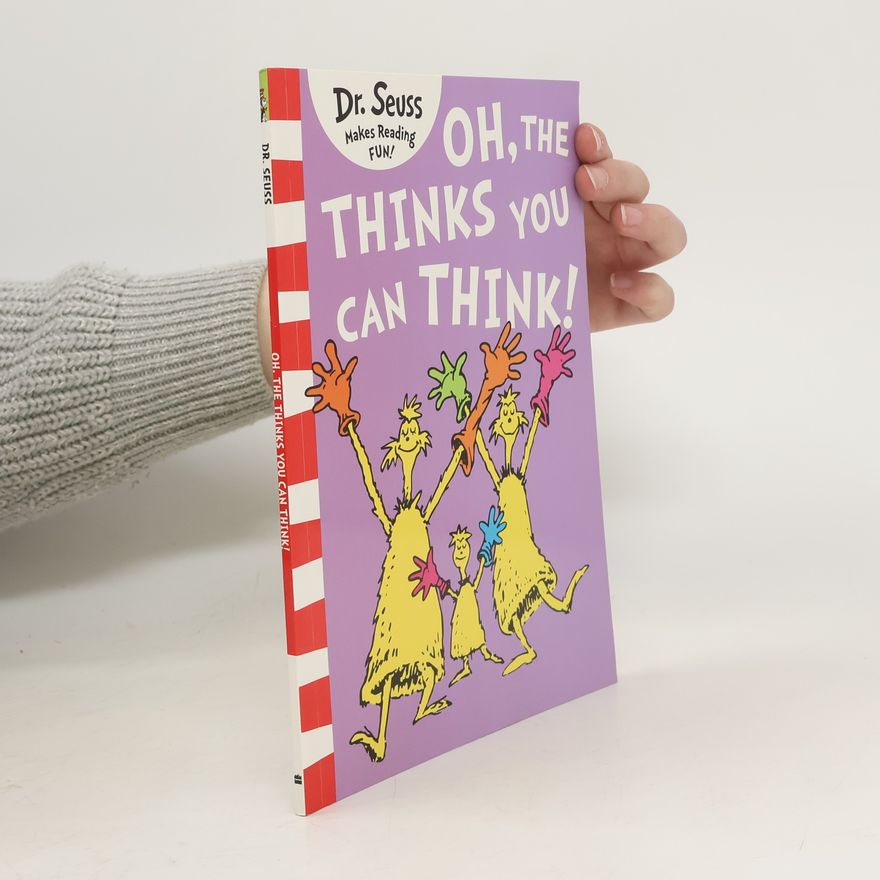 Dr. Seuss Oh, The Thinks You Can Think!