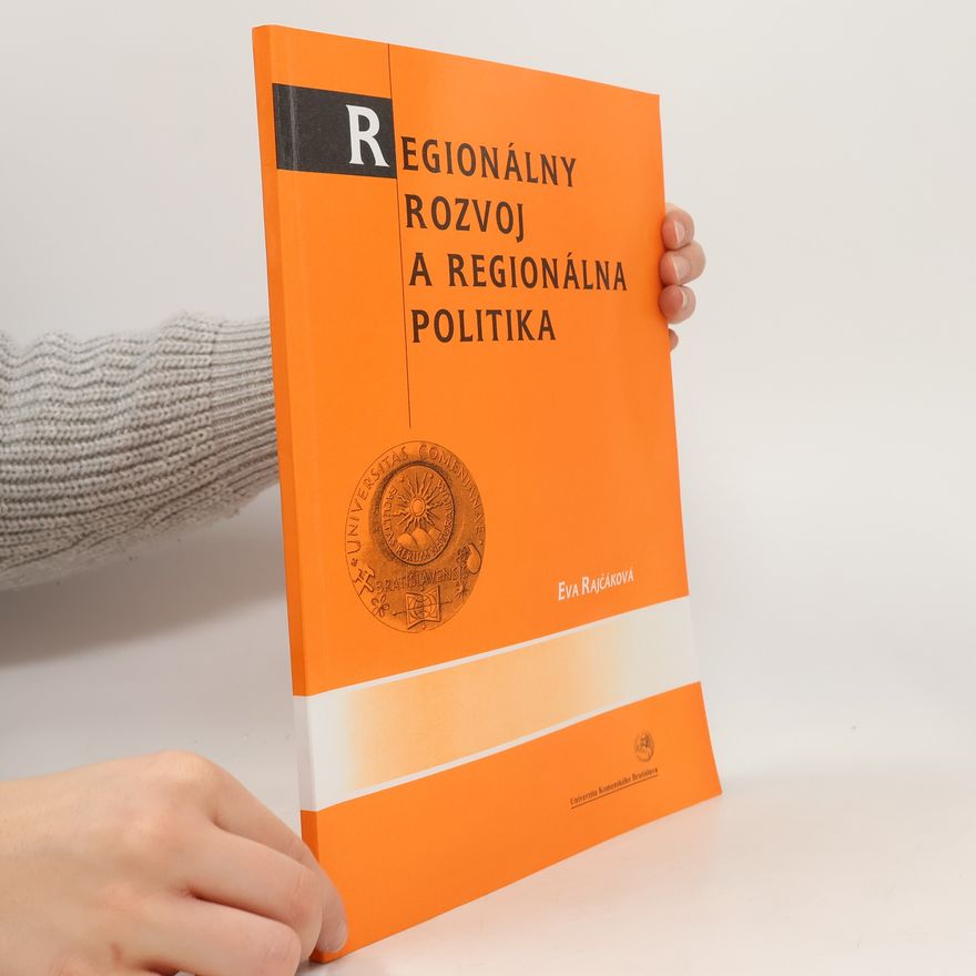 Eva Rajčáková Regionálny rozvoj a regionálna politika