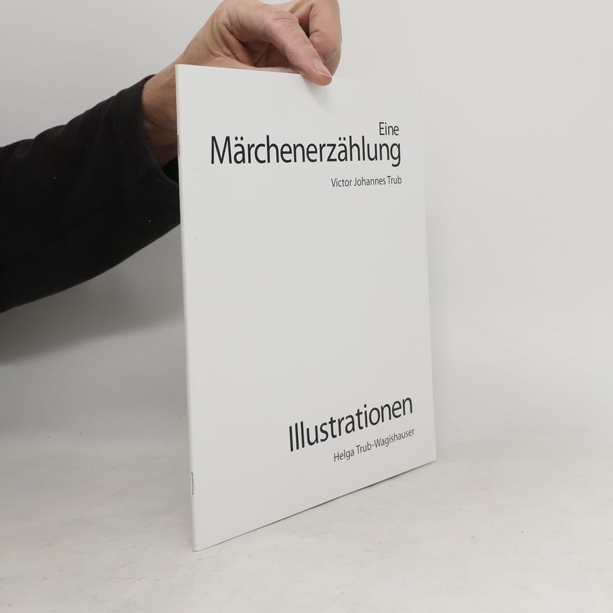 Victor Johannes Trub Eine Märchenerzählung