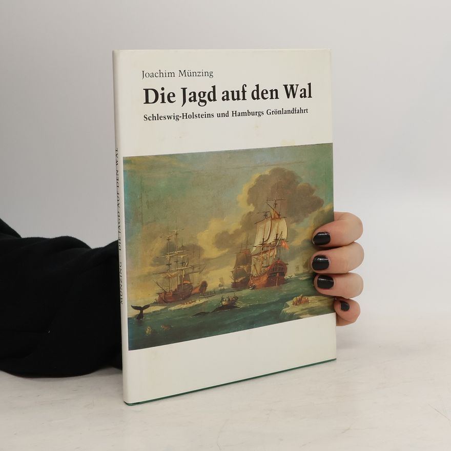 Joachim Münzing Die Jagd auf den Wal