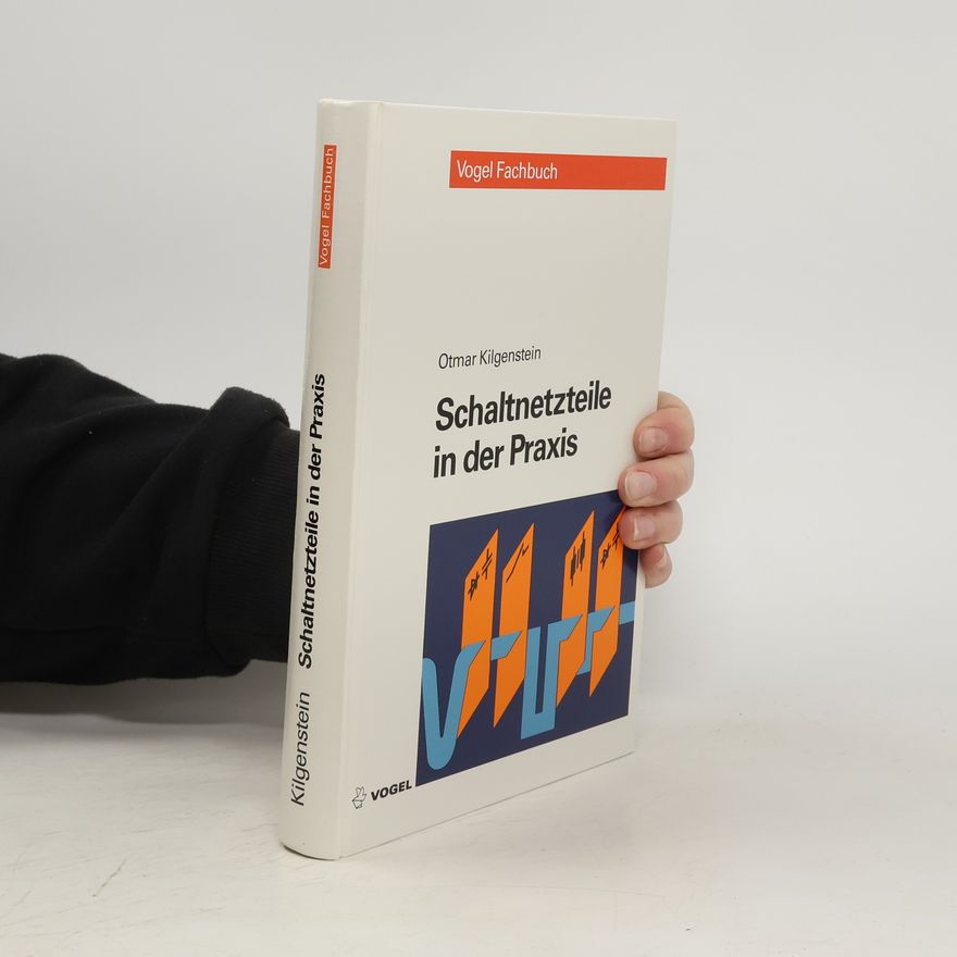 Otmar Kilgenstein Schaltnetzteile in der Praxis