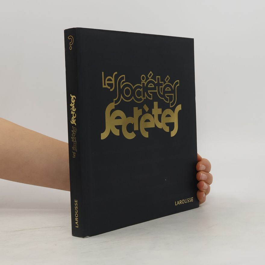 Autorenkollektiv Les sociétés secrètes