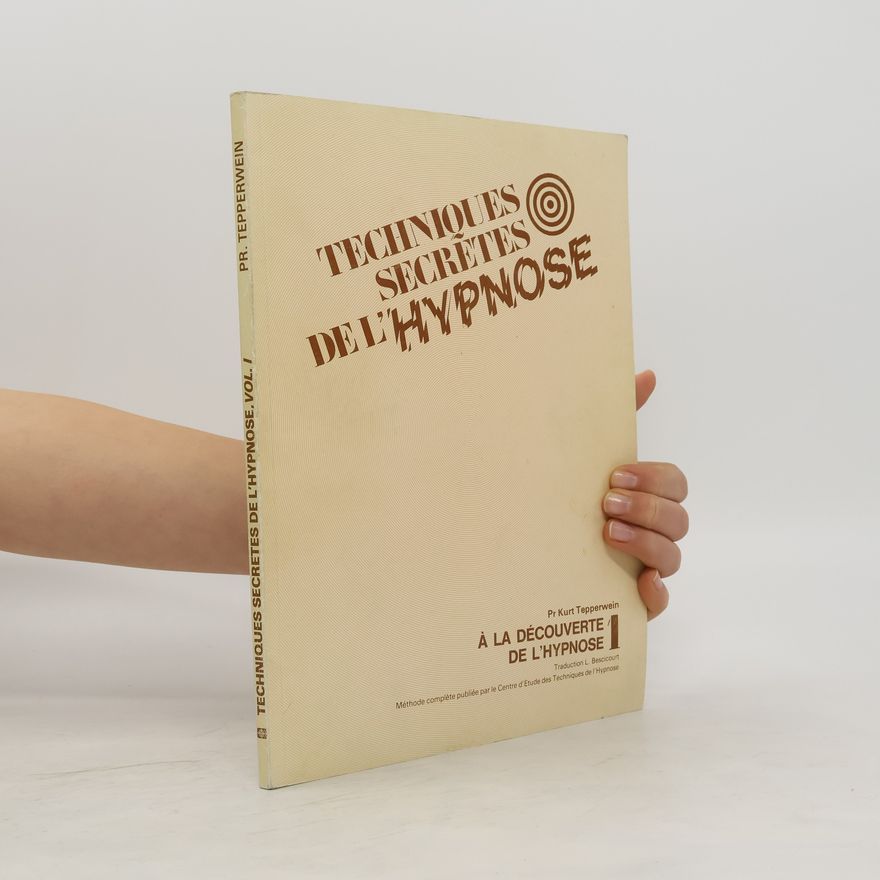 Kurt Tepperwein Techniques secrètes de l'hypnose 1