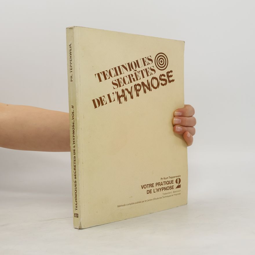 Kurt Tepperwein Techniques secrètes de l'hypnose 2