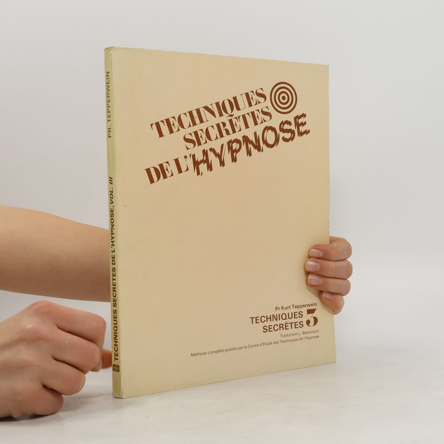 Kurt Tepperwein Techniques secrètes de l'hypnose 5