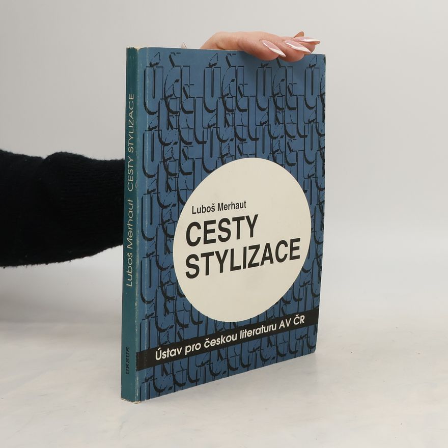 Luboš Merhaut Cesty stylizace