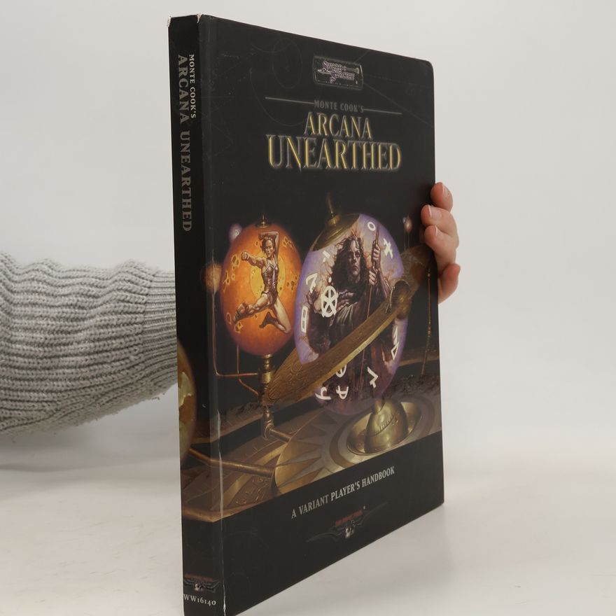 Monte Cook Arcana Unearthed