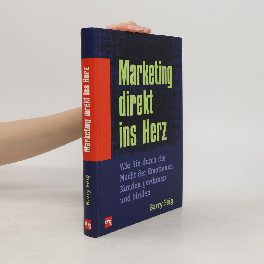 Barry Feig Marketing direkt ins Herz