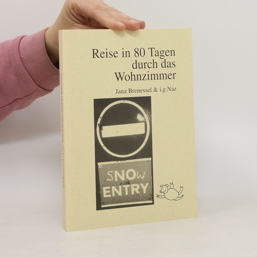 Jana Brenessel Reise in 80 Tagen durch das Wohnzimmer